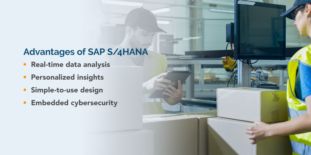 Advantages of SAP S/4HANA