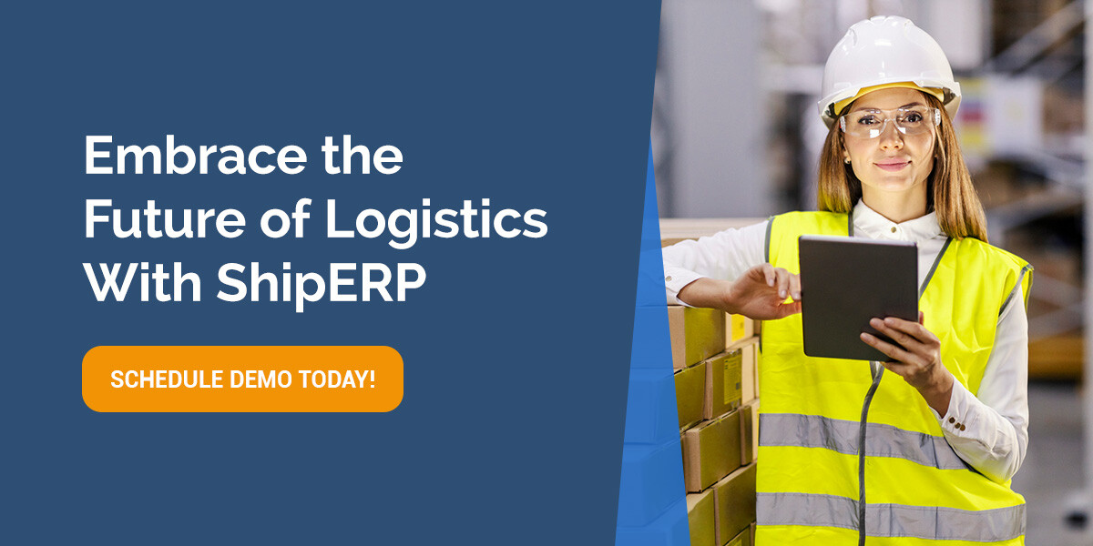 Embrace the Future of Logistics With ShipERP