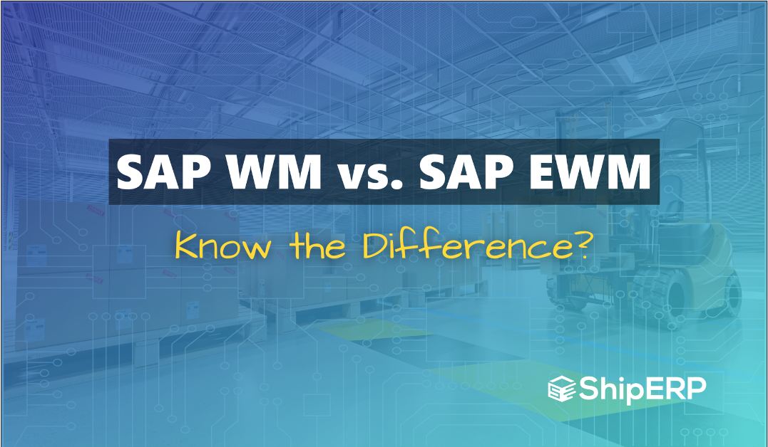 SAP WM vs. SAP EWM: What's the Difference?